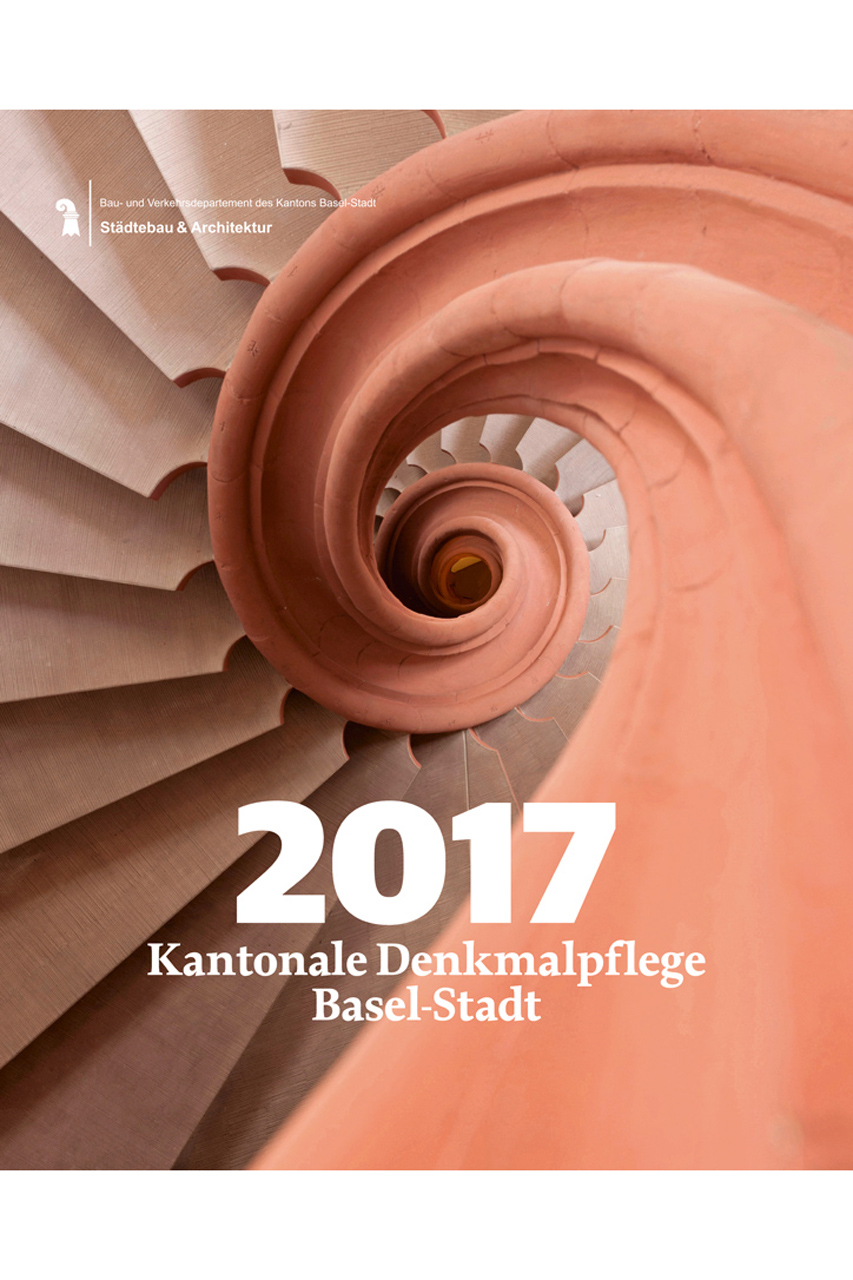 Coverbild Jahresbericht Kantonale Denkmalpflege Basel-Stadt 2017