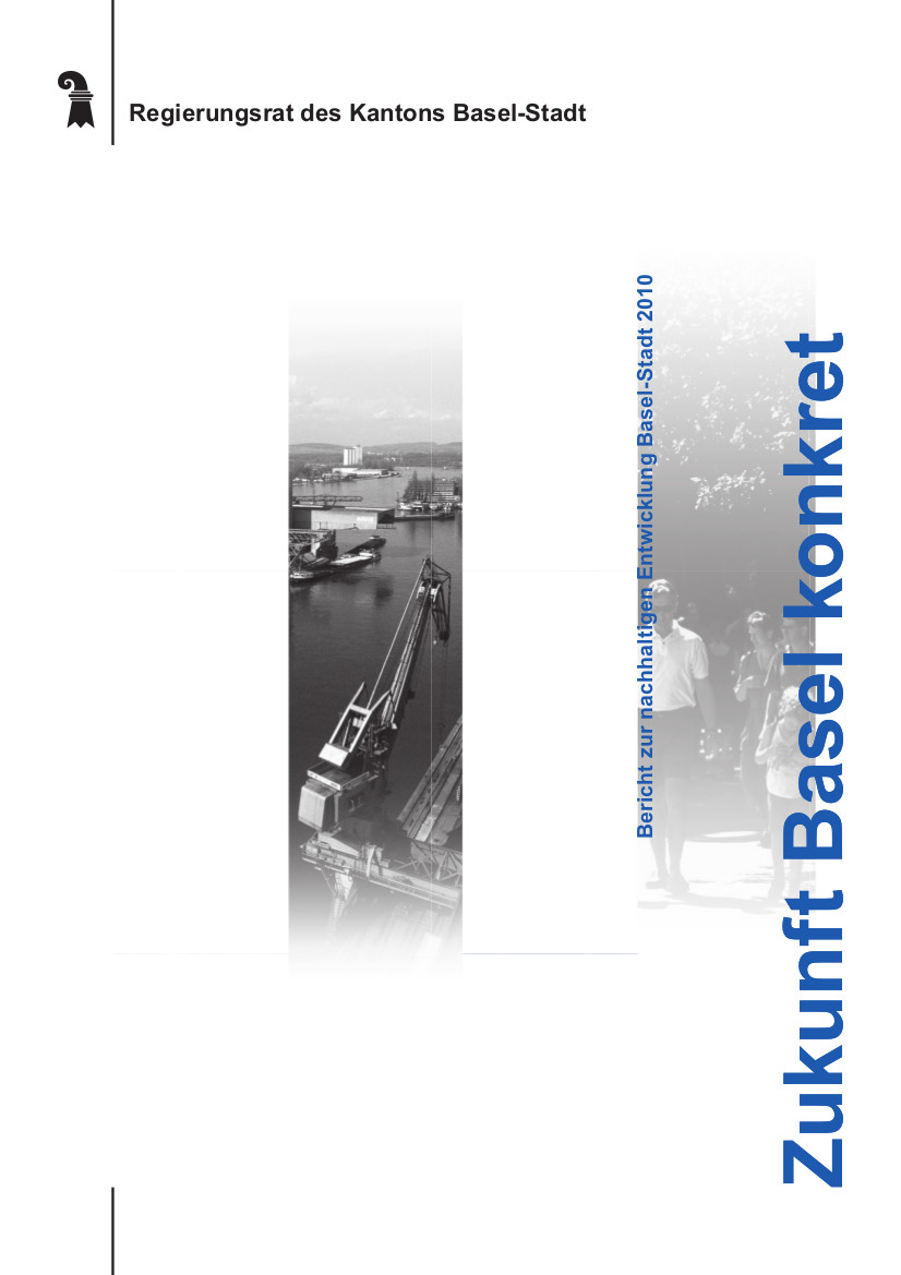 Zukunft Basel; Bericht zur nachhaltigen Entwicklung 2010