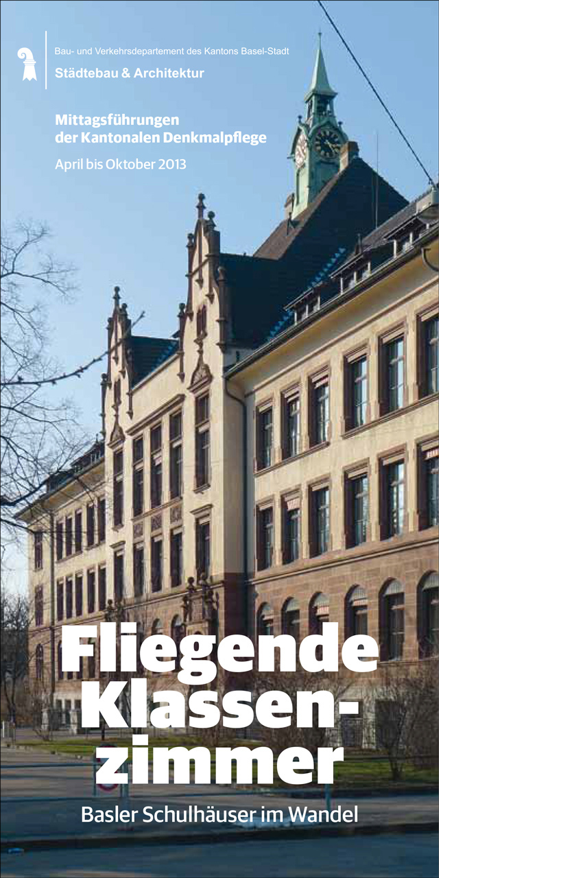 Coverbild Broschüre Mittagsführungen der Kantonalen Denkmalpflege Basel-Stadt 2013