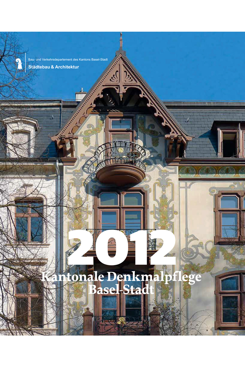 Coverbild Jahresbericht Kantonale Denkmalpflege Basel-Stadt 2012