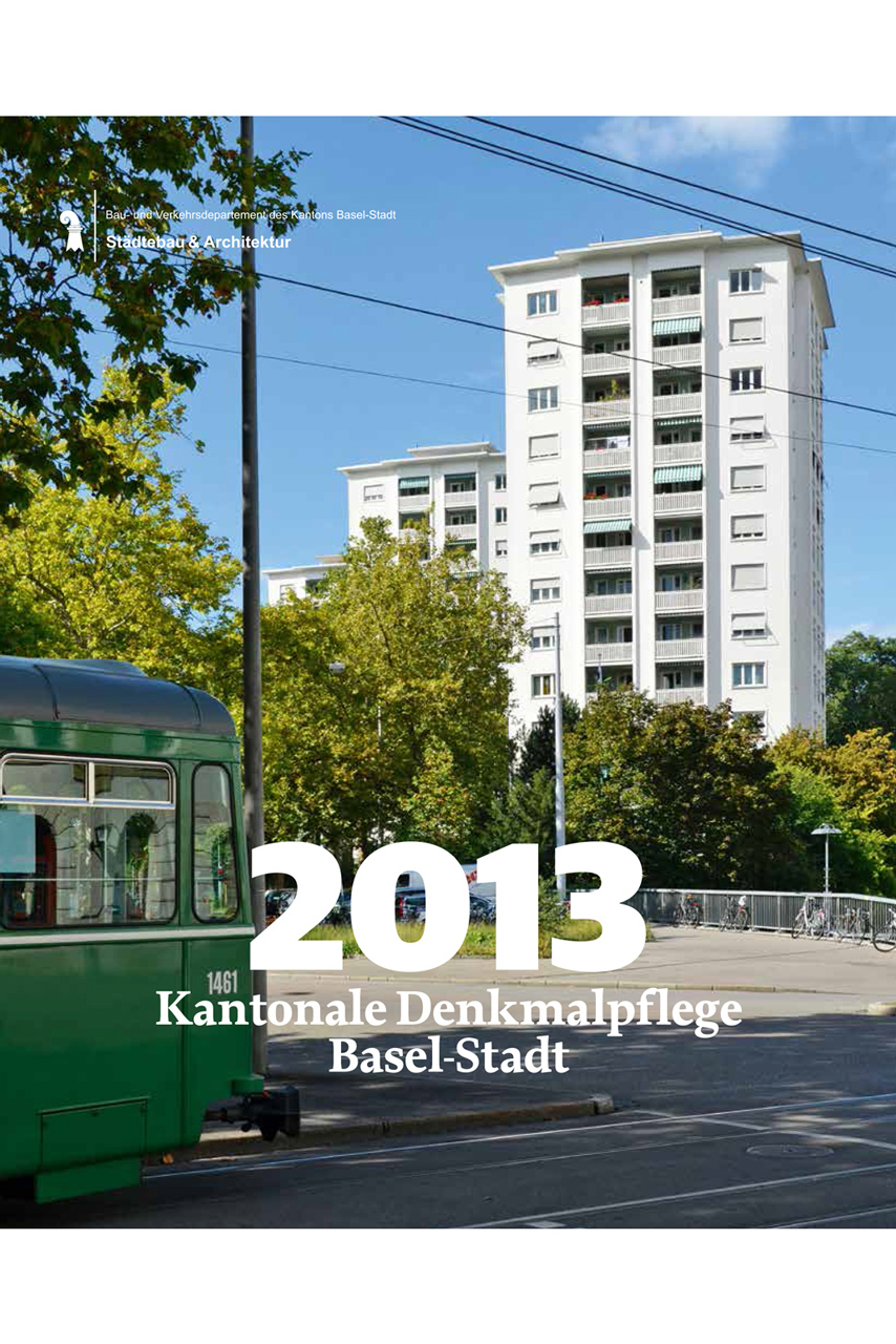 Coverbild Jahresbericht Kantonale Denkmalpflege Basel-Stadt 2013