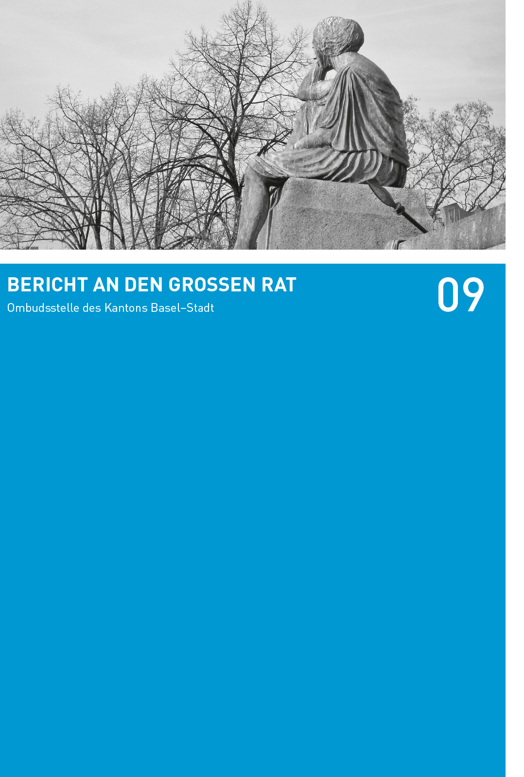 Titelbild des Berichts an den Grossen Rat 2009 der Ombudsstelle des Kanton Basel-Stadt