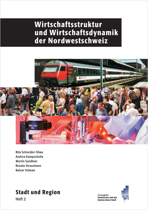 Deckblatt Stadt und Region / Heft 2: Wirtschaftsstruktur und Wirtschaftsdynamik der Nordwestschweiz
