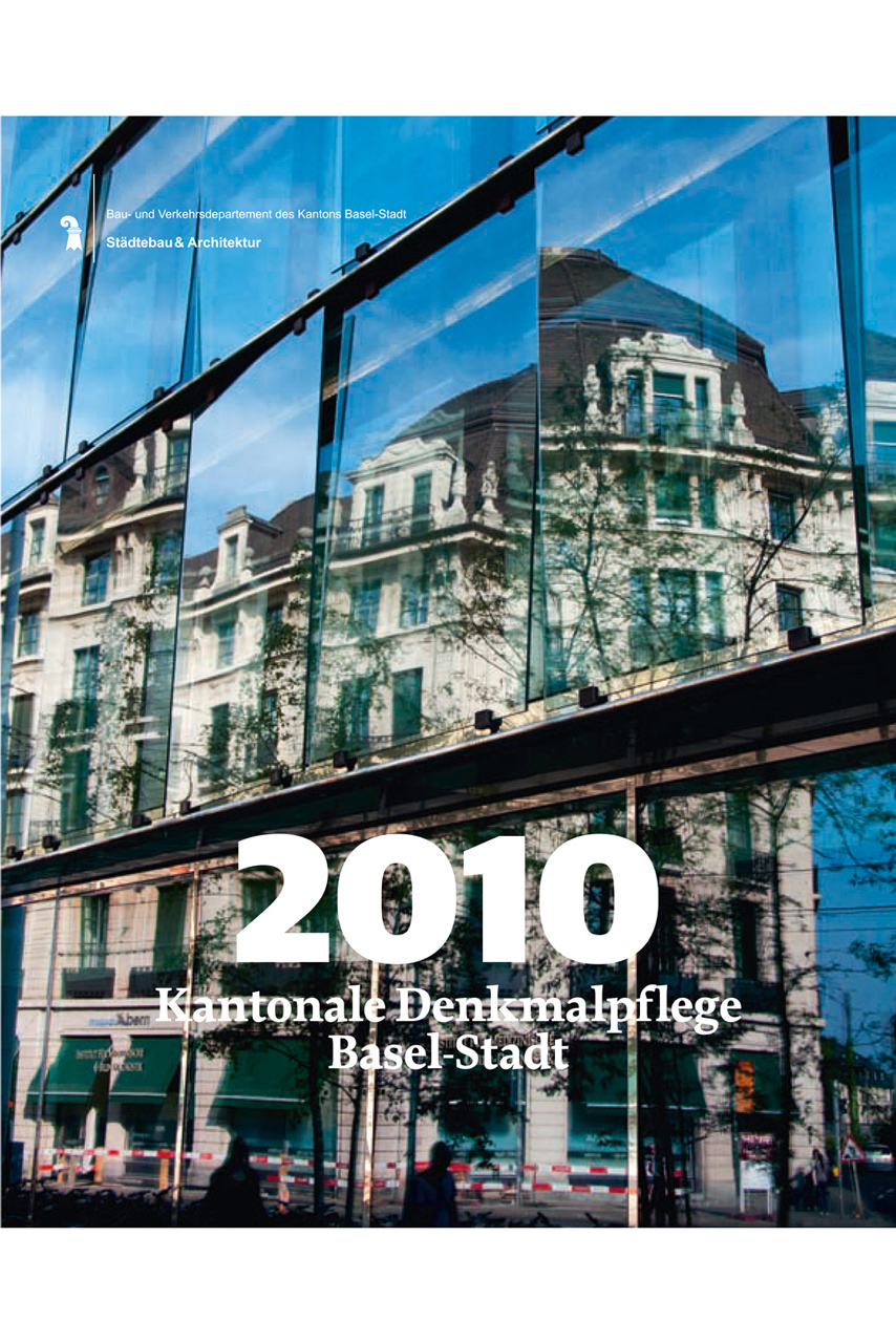 Coverbild Jahresbericht Kantonale Denkmalpflege Basel-Stadt 2010