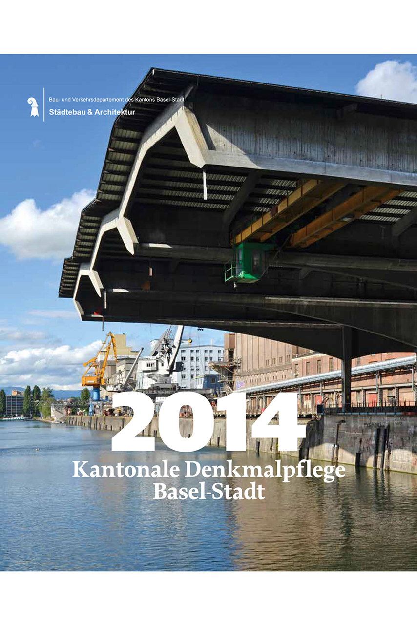 Coverbild Jahresbericht Kantonale Denkmalpflege Basel-Stadt 2014